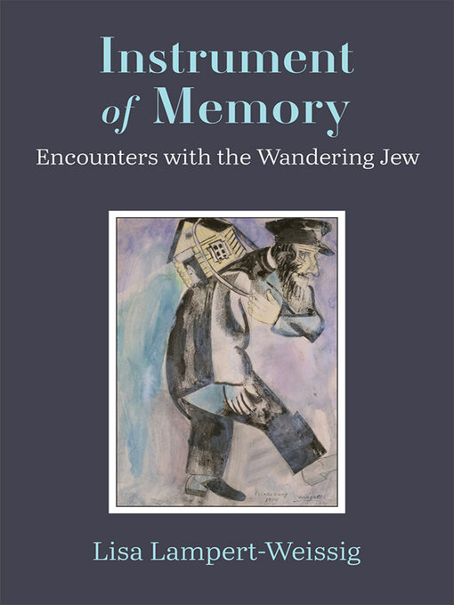Title details for Instrument of Memory by Lisa Lampert-Weissig - Available